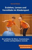 Erziehen, Lernen und Vermitteln im Kindersport (eBook, ePUB)