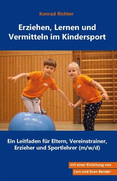 Erziehen, Lernen und Vermitteln im Kindersport (eBook, ePUB) - Richter, Konrad