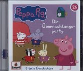 Peppa Pig Hörspiele - Die Übernachtungsparty