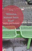 "Hömma, kommt kein Bus?" (eBook, ePUB)
