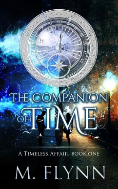 The Companion of Time: A Timeless Affair, Book One (SciFi Dragon Alien Romance) (eBook, ePUB) - Flynn, Mac