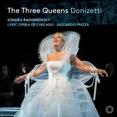 The Three Queens - Radvanovsky,Sondra/Frizza,R/Lyric Opera Of Chicago