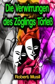 Die Verwirrungen des Zöglings Törleß (eBook, ePUB)