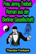 Frau Jenny Treibel: Roman aus der... - Bild 1