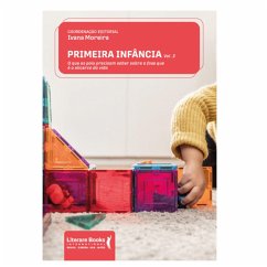 Primeira infância - Vol 2 (eBook, ePUB) - Moreira, Ivana