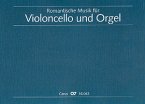 Romantische Musik f&uuml;r Violoncello und Orgel. Partitur mit 1 Stimme