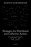 Strategies for Distributed and Collective Action