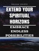 Extend Your Spiritual Horizons (eBook, ePUB)