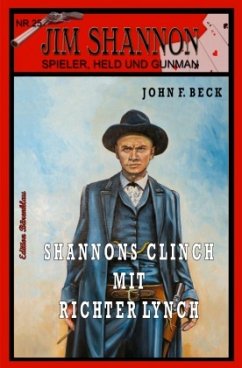 JIM SHANNON Band 25: Shannons Clinch mit Richter Lynch - Beck, John F.