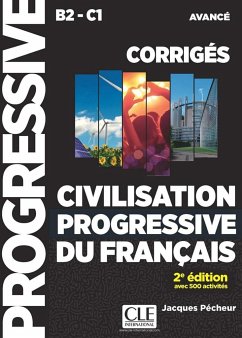 Civilisation progressive du français. Niveau avancé 2ème édition. Corrigés - Pécheur, Jacques