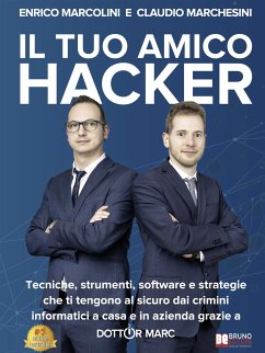 Il Tuo Amico Hacker (eBook, ePUB) - Marcolini Claudio Marchesini, Enrico