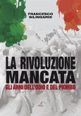 La rivoluzione mancata (eBook, ePUB)