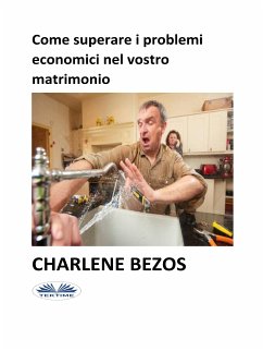 Come Superare I Problemi Economici Nel Vostro Matrimonio (eBook, ePUB) - Bezos, Charlene