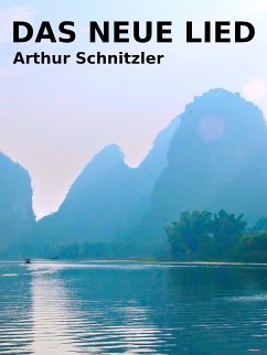 Das neue Lied (eBook, ePUB) - Schnitzler, Arthur