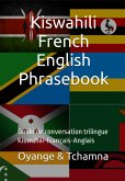 Swahili-French-English Phrasebook (eBook, ePUB)