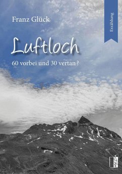 Luftloch - Glück, Franz
