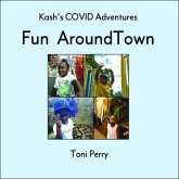 Kash's COVID Adventures Fun Around Town (eBook, ePUB)