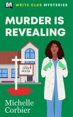 Murder Is Revealing (Write Club Mysteries, #1) (eBook, ePUB)