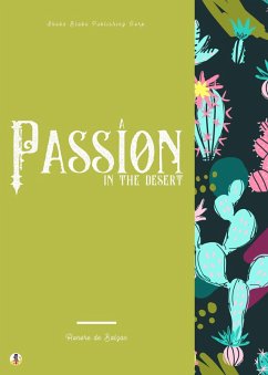 A Passion in the Desert (eBook, ePUB) - de Balzac, Honoré; Blake, Sheba