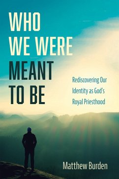 Who We Were Meant to Be (eBook, ePUB)