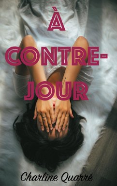 A Contre-Jour - Quarré, Charline