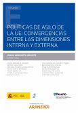 Políticas de asilo de la UE: convergencias entre las dimensiones interna y externa (eBook, ePUB)