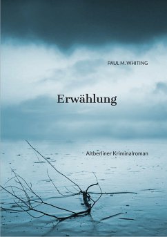 Erwählung (eBook, ePUB) - Whiting, Paul M.