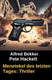 Menetekel des letzten Tages: Thriller (eBook, ePUB)