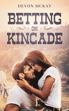 Cover Betting on Kincade (eBook, ePUB)