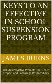 Keys To An Effective In School Suspension Program (eBook, ePUB)