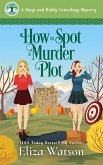 How to Spot a Murder Plot (A Mags and Biddy Genealogy Mystery, #4) (eBook, ePUB)