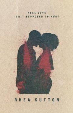 Cover Real Love Isn't Supposed to Hurt (eBook, ePUB)
