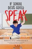 If School Desks Could Speak (eBook, ePUB)