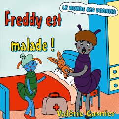 Freddy est malade - Gasnier, Valérie
