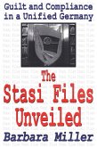 The Stasi Files Unveiled (eBook, ePUB)
