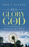 All Glory To God (eBook, ePUB)
