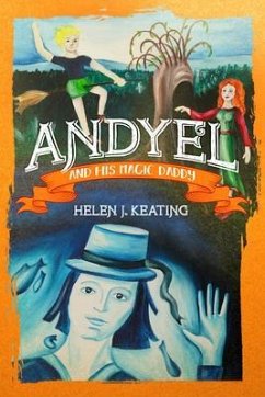 Andyel and his Magic Daddy (eBook, ePUB) - Keating, Helen