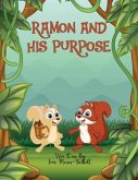 Ramon and His Purpose (eBook, ePUB) Ramon and His Purpose (eBook, ePUB)