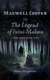 Maxwell Cooper and the Legend of Inini-Makwa (eBook, ePUB)