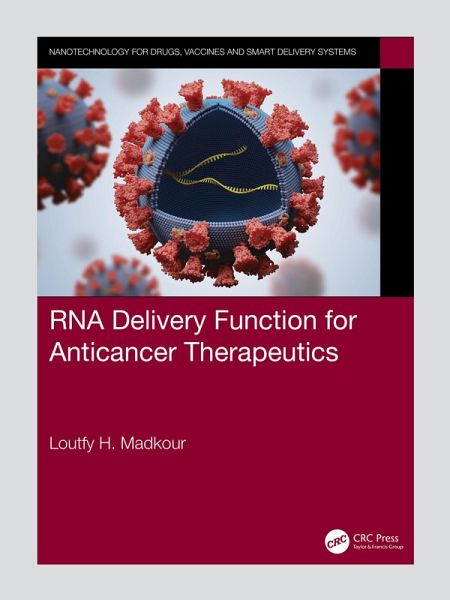 RNA Delivery Function for Anticancer Therapeutics (eBook, ePUB) RNA Delivery Function for Anticancer Therapeutics (eBook, ePUB)