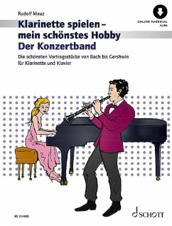 Klarinette spielen - mein schönstes Hobby - Mauz, Rudolf