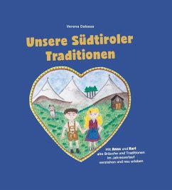 Unsere Südtiroler Traditionen - Dalsass, Verena;Effekt Verlag