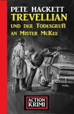 Trevellian und der Todesgruß an Mister McKee: Action Krimi (eBook, ePUB)