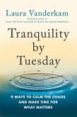 Tranquility by Tuesday (eBook, ePUB)