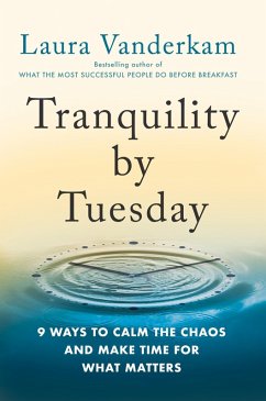 Tranquility by Tuesday (eBook, ePUB) - Vanderkam, Laura