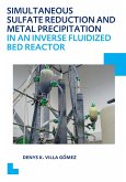 Simultaneous Sulfate Reduction and Metal Precipitation in an Inverse Fluidized Bed Reactor (eBook, PDF)