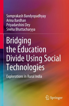 Bridging the Education Divide Using Social Technologies - Bandyopadhyay, Somprakash;Bardhan, Arina;Dey, Priyadarshini