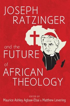 Joseph Ratzinger and the Future of African Theology (eBook, ePUB)