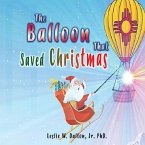 The Balloon That Saved Christmas (eBook, ePUB)