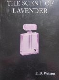 The Scent of Lavender (The Lavender Trilogy, #2) (eBook, ePUB)